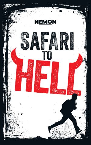 [Safari To Hell 01] • Safari To Hell